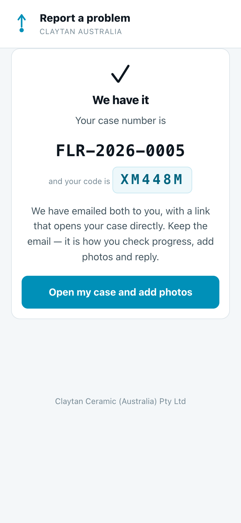 Confirmation screen: We have it, case number FLR-2026-0005 and a six-character code